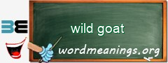 WordMeaning blackboard for wild goat